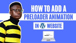 How to Add a Preloader Animation to your WordPress website for FREE