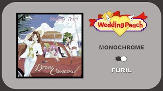 FURIL - Monochrome (Wedding Peach) [Kanji/Romaji/English Lyrics]