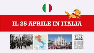 🇮🇹 Il 25 aprile in Italia 🇮🇹  la Festa della Liberazione