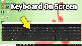 How To Open Onscreen Keyboard With Mouse | On Screen Keyboard Windows 10 Without Keyboard