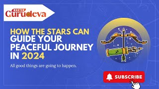 Astrology Guru Reveals Secrets to Inner Peace and Guidance for 2024 | #dailyhoroscope