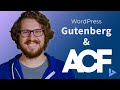 How To Make A Gutenberg Block With Advanced Custom Fields - For Beginners