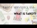 TAROT 101: What Is Tarot?