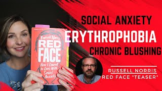 Red Face Book: Social Anxiety, Erythrophobia, Chronic Blushing, Russell Norris' Televised Interview