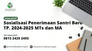 SOSIALISASI PPDB ( PENERIMAAN PESERTA DIDIK BARU ) MTs - MA T.P 2024/2025