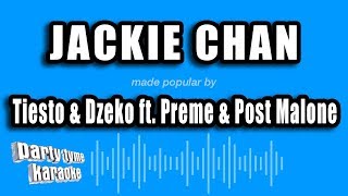 Tiesto \u0026 Dzeko ft. Preme \u0026 Post Malone - Jackie Chan (Karaoke Version)