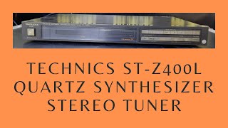 Technics ST-Z400L  Quartz Synthesizer FM,MW,LW Stereo Tuner How To Use Price And Connection IN HINDI