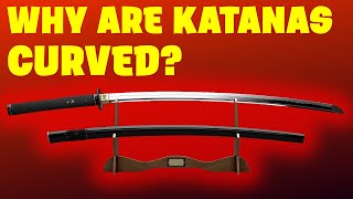 Why Are Japanese Swords Curved? (you may be surprised by the answer)