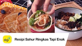 3 Menu Sahur Mudah, Cepat dan Sedap