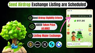 Seed Airdrop New Update | $SEED Listing Confirmed | Token Distribution Date | Token Launch Exchanges