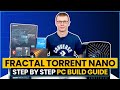 Fractal Design Torrent Nano Build - Step by Step Guide