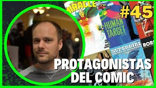 Entrevista a TOM KING / Interview with Tom King | Protagonistas del Comic #45