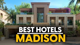 Best Hotels In Madison, Usa - Top 5 Picks For Any Budget