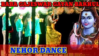 Baba gojeswar gayan bakhul nehor dance song