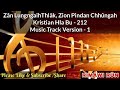 Zân Lungngaihthlâk Zion, Pindan Chhûngah (Music Track) KHB - 212 || Version 1