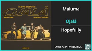 Maluma - Ojalá Lyrics English Translation - ft Adam Levine, The Rudeboyz - Dual