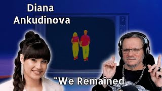 Diana Ankudinova | We Remained | First Time Reaction