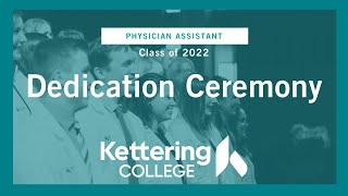 Physician Assistant 2022 Dedication Ceremony