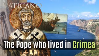 Pope St. Clement I: The Forgotten Pontiff remembered in Crimea | EWTN Vaticano Special