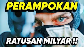 MERAMPOK RATUSAN MILYAR TANPA KESULITAN !! • ALUR CERITA FILM