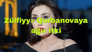 Zülfiyyə Qurbanovaya ağır itki