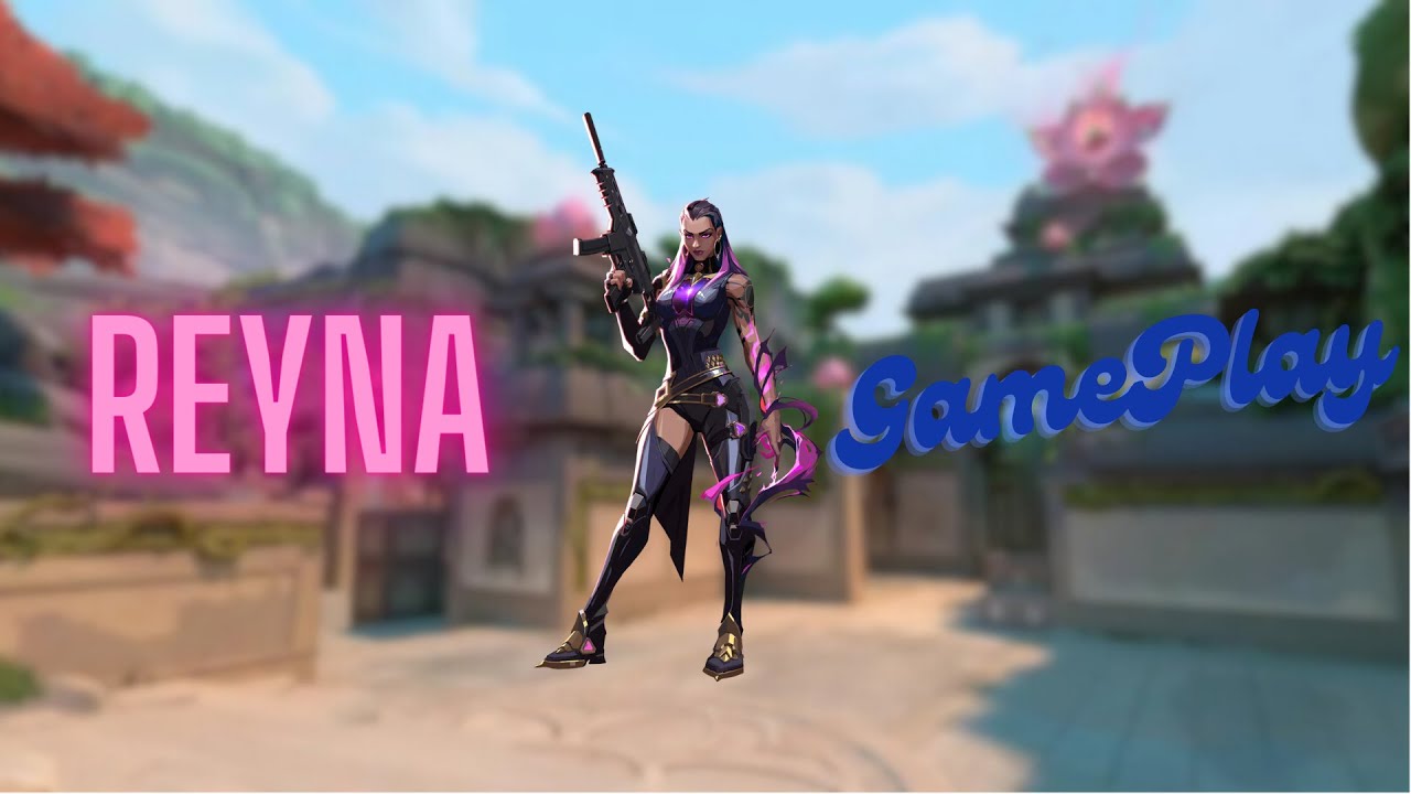 Valorant Reyna Gameplay 2k Youtube
