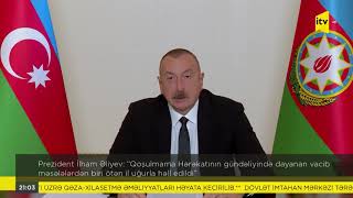 İlham Əliyev: “Qoşulmama Hərəkatının gündəliyində duran vacib məsələlərdən biri ötən il həll edildi”