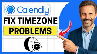 How to Fix Calendly Timezone Problem [Easy Guide]