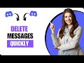 How To Delete Messages Quickly On Discord (Best Method 2024)