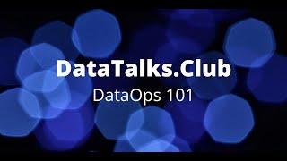 DataOps 101 - Lars Albertsson