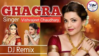 GHAGRA Vishavjeet Chaudhary DJ Remix // New Haryanvi Song 2020