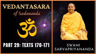 29. Vedantasara | Texts 170-171 | Swami Sarvapriyananda