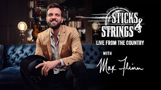 Max Flinn | Sticks \u0026 Strings: Live from the Country