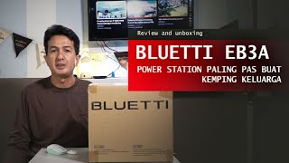 Bluietti EB3A unboxing and review  @BLUETTIOfficial #bluetti