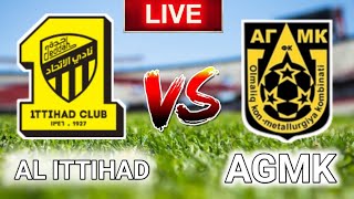 Al Ittihad vs. AGMK Live Match Score