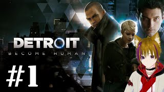 【Detroit Become Human #1】 アンドロイド達が生きる世界で