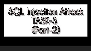 Task-3 (part-2)/SQL Injection Attack Lab.
