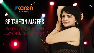 Arthur Umroyan ft  Gayane Serobyan - Spitakecin Mazers