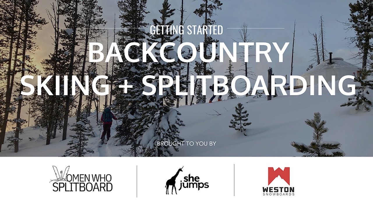 Getting Started Backcountry Skiing And Splitboarding - YouTube