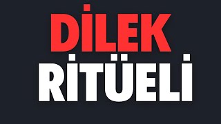 ETKİLİ DİLEK RİTÜELİ - %100 ETKİLİ