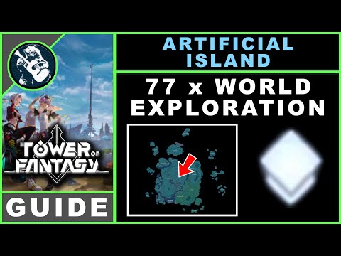 Tower of Fantasy: Artificial Island Guide