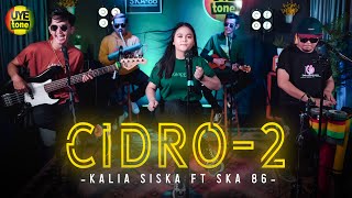 Download Lagu Cidro 2 Kalia Siska ft SKA86 KENTRUNG Version... MP3 Gratis