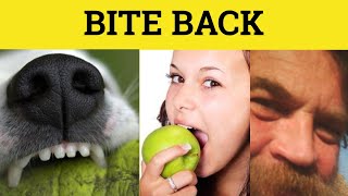 🔵 Bite Back - Phrasal Verbs - Bite Back Meaning - Bite Back Examples