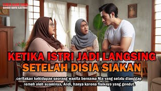 Cerita Rumah Tangga ! KETIKA ISTRI GENDUT JADI LANGSING SETELAH DISIA SIAKAN