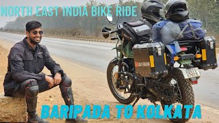 Baripada to Kolkata | NorthEast India Ride Day - 2 | Howrah Bridge | Himalayan