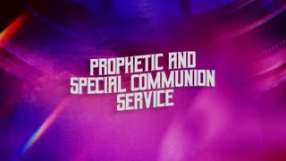 PROPHETIC \u0026 SPECIAL COMMUNION SERVICE | 22, DECEMBER 2024 | LIVING FAITH CHURCH, GOSHEN