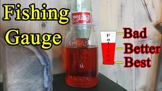 How to make a fishing gauge: Bad/Fair/Best