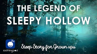 Bedtime Sleep Stories | 😴 The Legend of Sleepy Hollow | Classic Book Sleep Story | Washington Irving