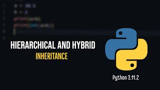 Python Tutorial #30 | Hierarchical and Hybrid Inheritance