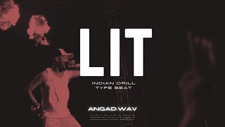 [FREE FOR PROFIT] Indian Drill Type Beat  - "LIT" || Prod By ANGAD.WAV